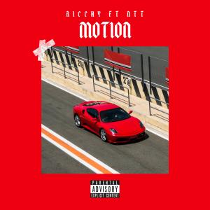 Ricchy的專輯Motion (feat. NTT) [Explicit]