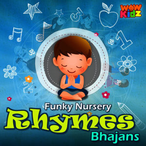 อัลบัม Funky Nursery Rhymes Bhajans ศิลปิน WowKidz