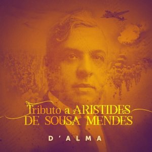 อัลบัม Tributo a Aristides de Sousa Mendes ศิลปิน D'Alma