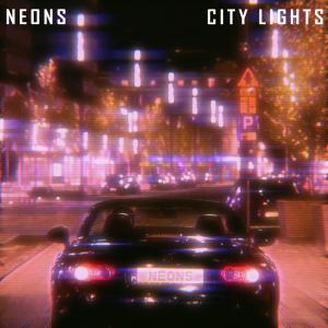 Neons的專輯City Lights