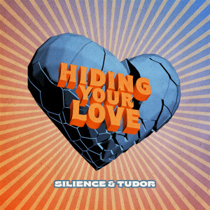 Silience的专辑Hiding Your Love