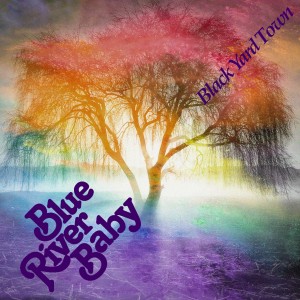 收聽Blue River Baby Band的Blackyard Town (Radio Edit)歌詞歌曲