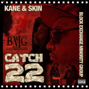 Listen to Catch "22" (Explicit) song with lyrics from Kane