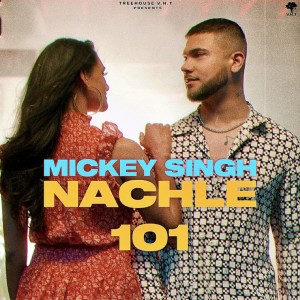 Mickey Singh的专辑Nachle 101
