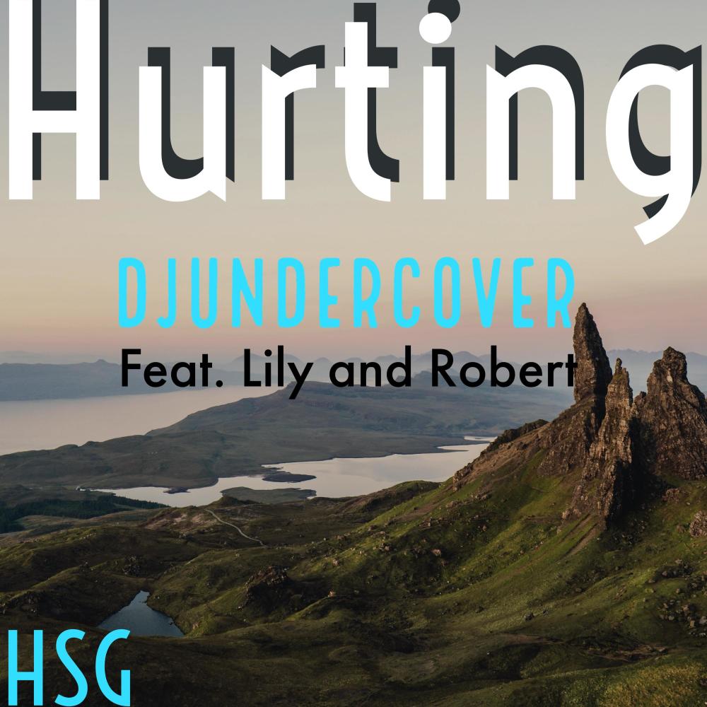 Hurting (feat. Lily & ProudDad)