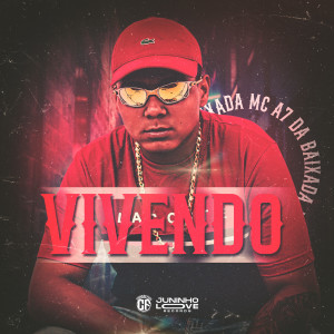 Listen to Vivendo song with lyrics from Mc A7 da Baixada