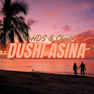 收聽HDS的Dushi asina (feat. Chento)歌詞歌曲