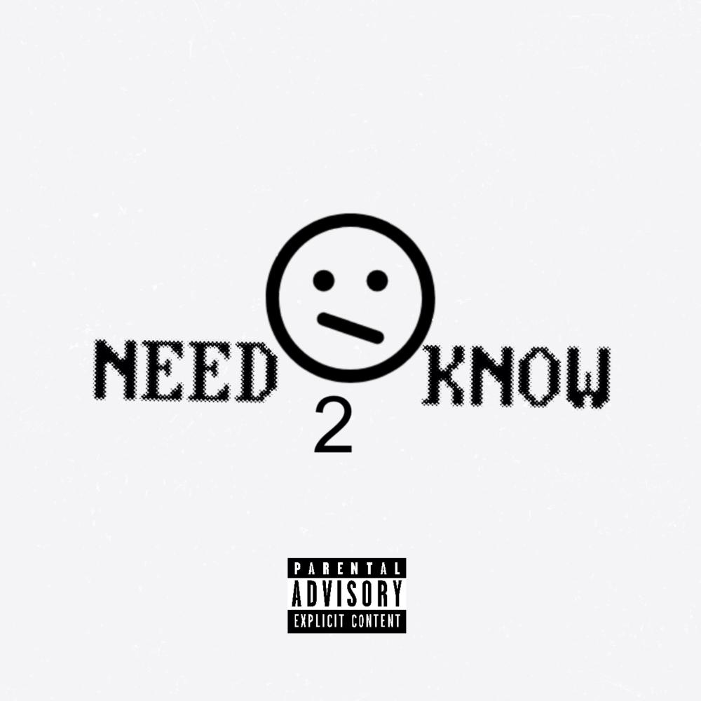 Need 2 Know (Explicit)