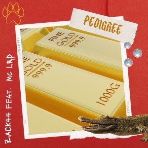 ดาวน์โหลดและฟังเพลง Pedigree พร้อมเนื้อเพลงจาก ZACK44