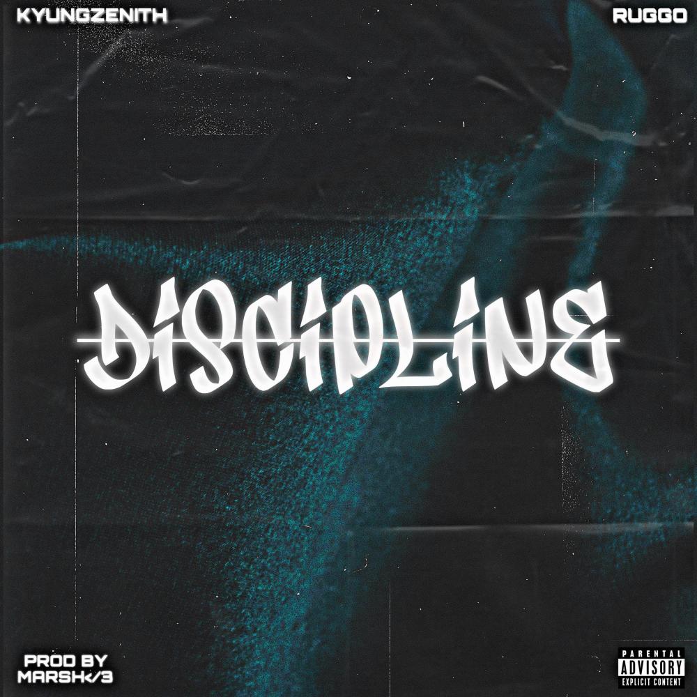 Discipline (feat. Ruggo) (Explicit)