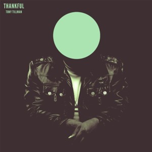 ดาวน์โหลดและฟังเพลง Thankful (Acapella) พร้อมเนื้อเพลงจาก Tony Tillman