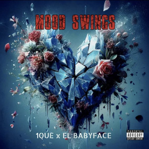 Listen to Mood Swings (Explicit) song with lyrics from 1que