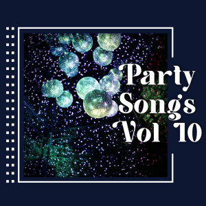 Various Artists的專輯Party songs vol 10