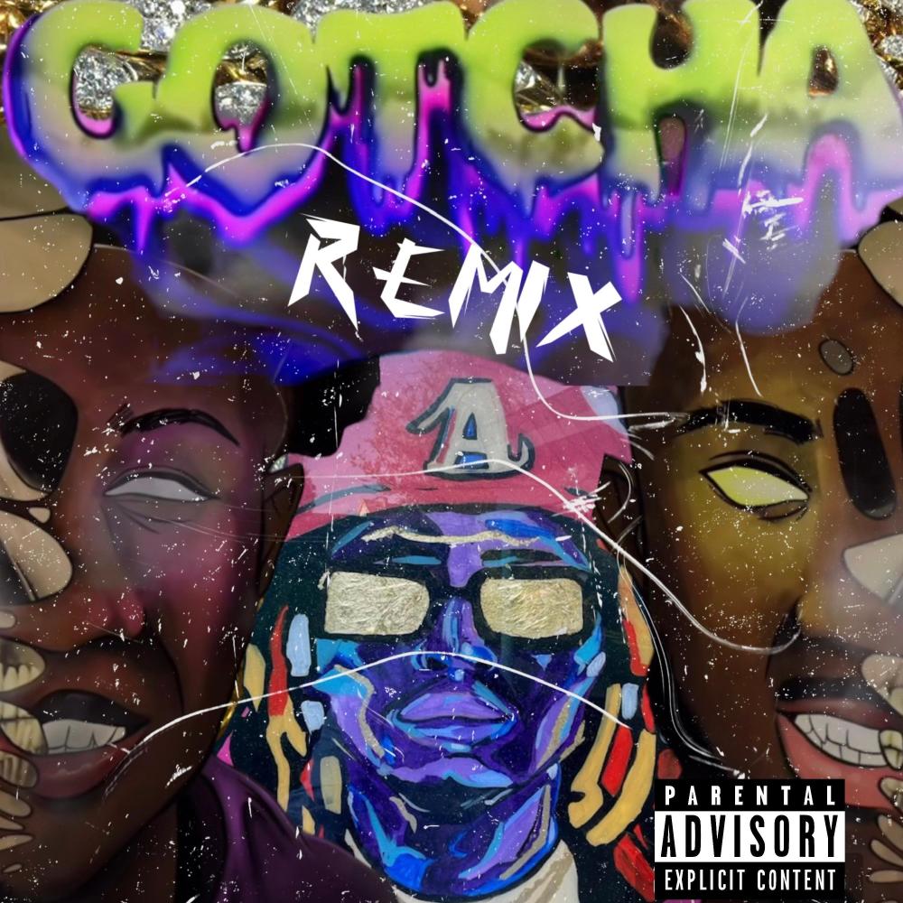 GOTCHA! REMIX (JERSEY CLUB) (feat. BRIL & STURDYYOUNGIN) (Explicit)