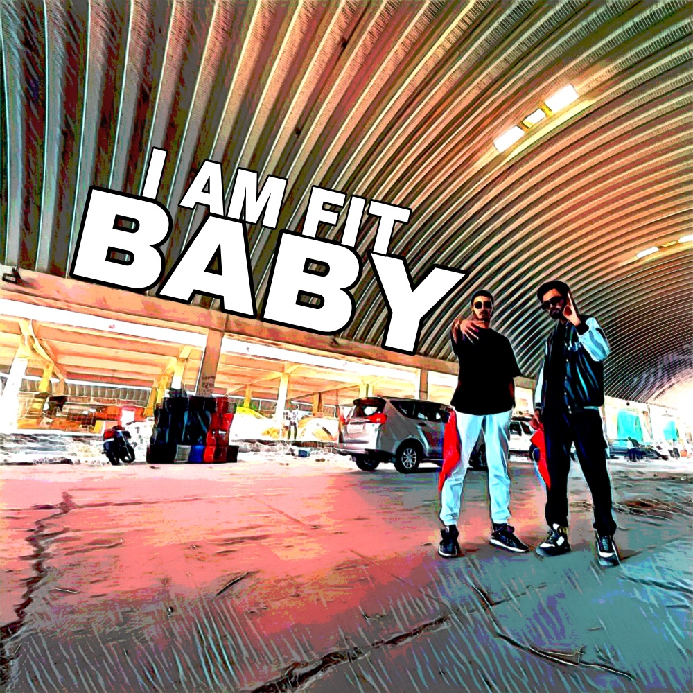 Baby I'm Fit (Explicit)
