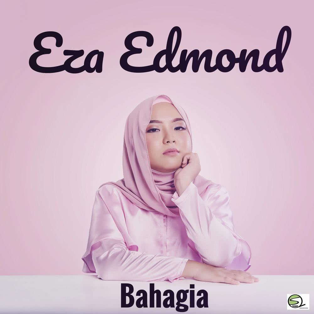 eza edmond bahagia chord