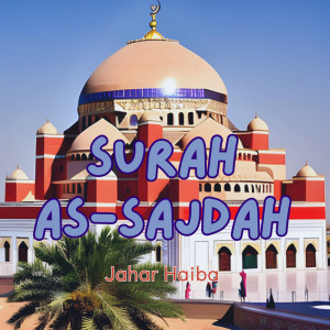 Jahar Haiba的专辑Surah as Sajdah