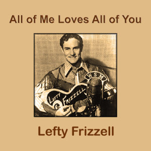收聽Lefty Frizzell的Just Can't Live That Fast (Any More)歌詞歌曲