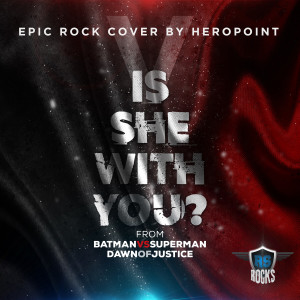 ดาวน์โหลดและฟังเพลง Is She With You (From "Batman V Superman Dawn of Justice") พร้อมเนื้อเพลงจาก HeroPoint