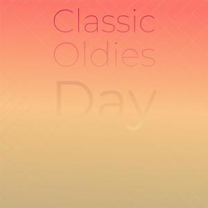 Classic Oldies Day dari Various