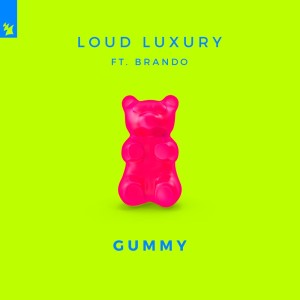 收聽Loud Luxury的Gummy歌詞歌曲