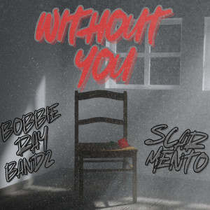 Album Without You from Bobbie Ray Bandz