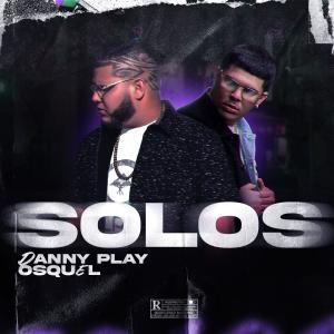 Danny Play的專輯SOLOS (feat. Osquel)