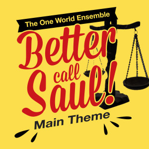The One World Ensemble的專輯Better Call Saul