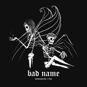 Listen to Bad Name song with lyrics from BadMoodRude