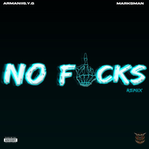 Listen to NO F*CKS (REMIX|Explicit) song with lyrics from Armanii