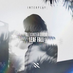 收听Alexander Turok的Leaf Fall歌词歌曲