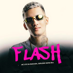 Listen to Flash (Explicit) song with lyrics from Explode Nova Era