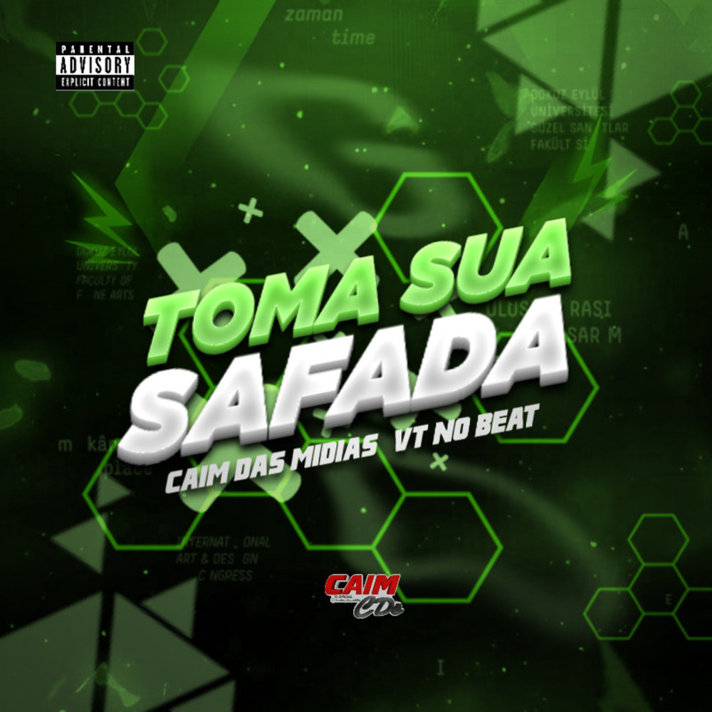 TOMA SUA SAFADA (Explicit)