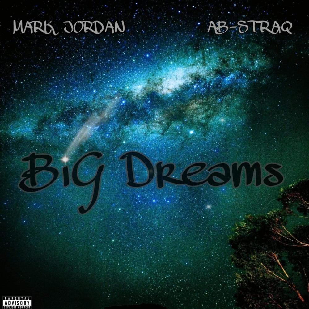 Big Dreams (feat. Ab-StraQ) (Explicit)