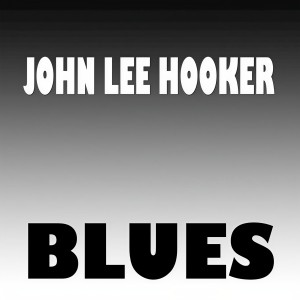 ดาวน์โหลดและฟังเพลง Hobo Blues พร้อมเนื้อเพลงจาก John Lee Hooker