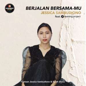 收聽Jessica Sambudiono的Berjalan BersamaMu歌詞歌曲