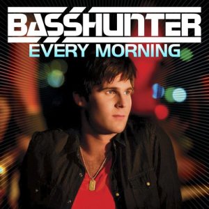 Basshunter的專輯Every Morning