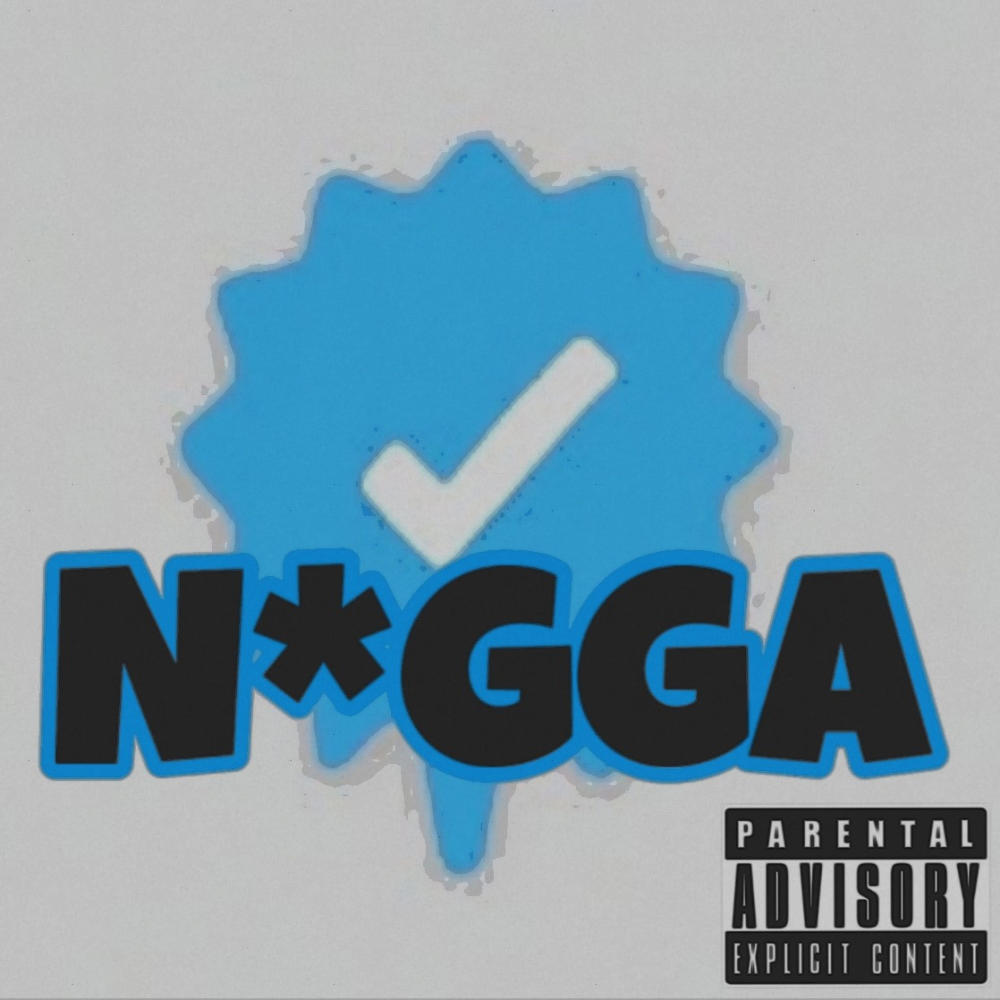 Verified N$gga (feat. Z) (Explicit)