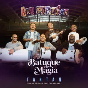 Art Popular的專輯Batuque de Magia: Tantan