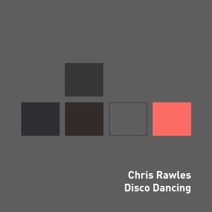 收聽Chris Rawles的Disco Dancing歌詞歌曲