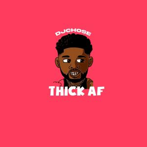DJ Chose的專輯Thick AF (Explicit)