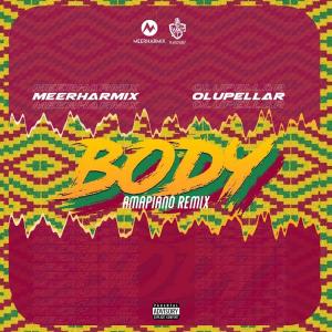 ดาวน์โหลดและฟังเพลง Body (Amapiano Remix) พร้อมเนื้อเพลงจาก Meerharmix