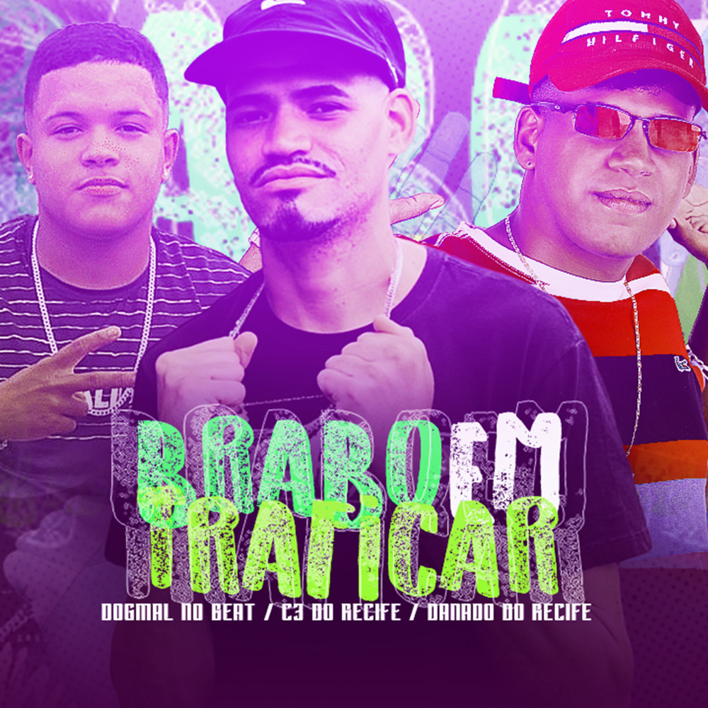 Brabo em Traficar (Explicit)