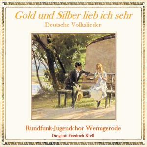 Rundfunk-Jugendchor Wernigerode的專輯Gold und Silber lieb ich sehr