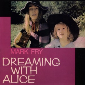 Mark Fry的專輯Dreaming with Alice