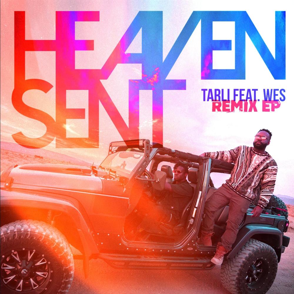 Heaven Sent (feat. Wes.) (Rich Garvey Remix) (Explicit) (Rich Garvey Remix|Explicit)