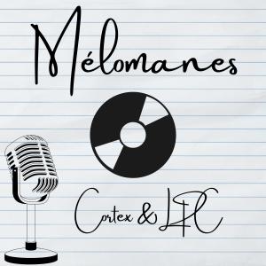 Cortex的專輯Mélomanes (feat. LPC)