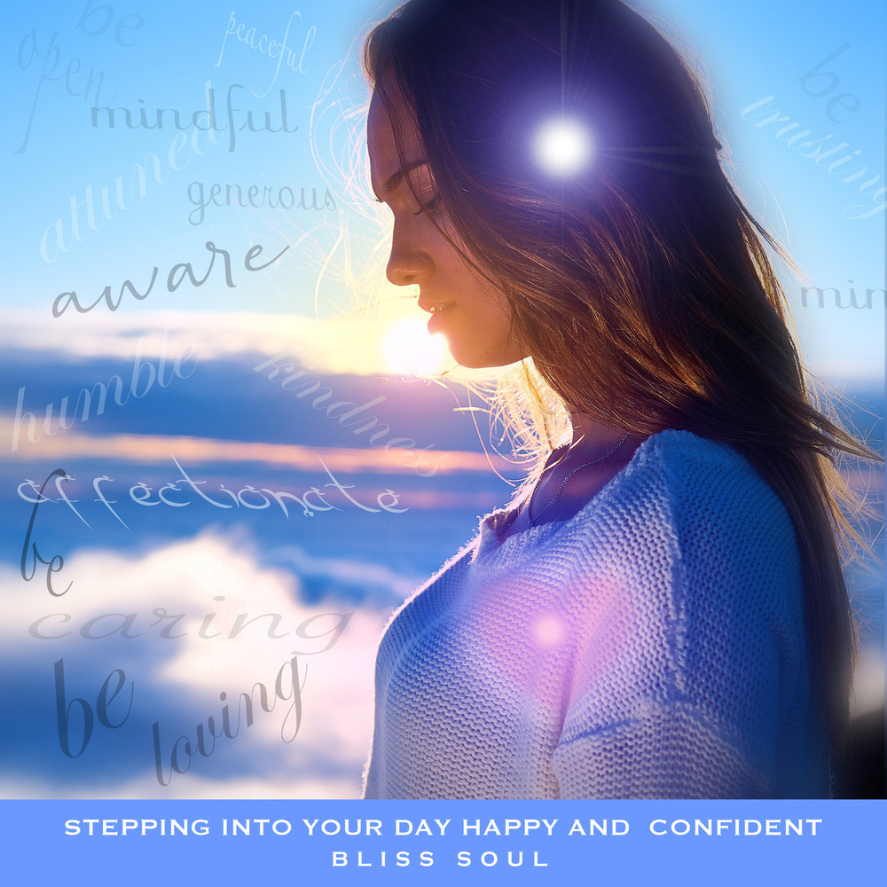 Step Into Your Day Happy and Confident