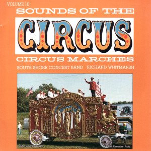 收聽Sounds of the Circus South Shore Concert Band的Circus King歌詞歌曲