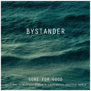 ดาวน์โหลดและฟังเพลง Gone For Good ( [a]pendics.shuffle Remix) (a|pendics.shuffle Remix) พร้อมเนื้อเพลงจาก Bystander